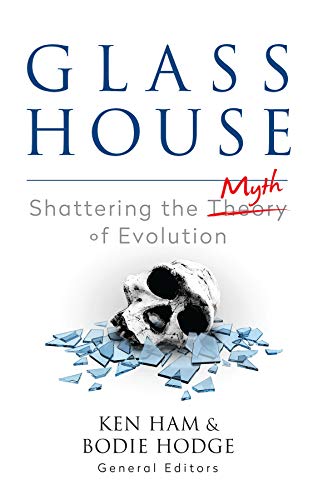 Glass House: Shattering the Myth of Evolution - Orginal Pdf